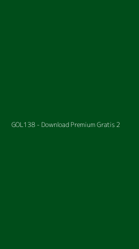 Tampilan Antarmuka Aplikasi GOL138 - Download Premium Gratis - 2