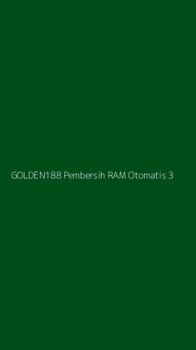 Tampilan Antarmuka Aplikasi Golden188 Pembersih Ram Otomatis - 3