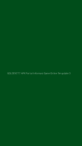Tampilan Antarmuka Aplikasi Golden777 Apk Portal Informasi Game Online Terupdate - 3