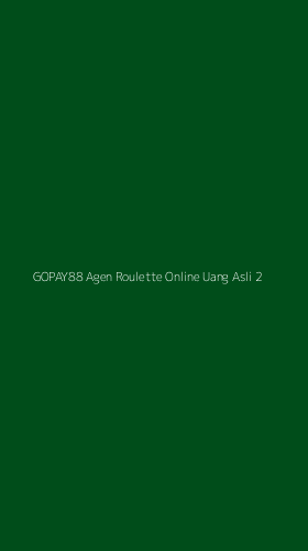 Tampilan Antarmuka Aplikasi Gopay88 Agen Roulette Online Uang Asli - 2