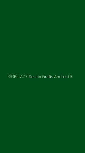 Tampilan Antarmuka Aplikasi Gorila77 Desain Grafis Android - 3