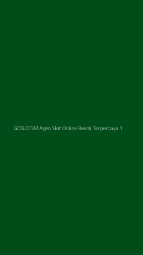 Tampilan Antarmuka Aplikasi Goslot88 Agen Slot Online Resmi Terpercaya - 1