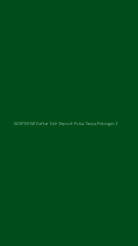 Tampilan Antarmuka Aplikasi Gospin168 Daftar Slot Deposit Pulsa Tanpa Potongan - 2