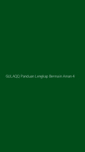Tampilan Antarmuka Aplikasi Gulaqq Panduan Lengkap Bermain Aman - 4