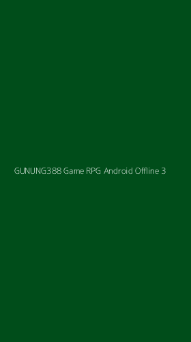 Tampilan Antarmuka Aplikasi Gunung388 Game Rpg Android Offline - 3