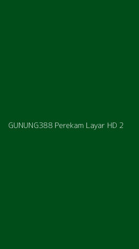 Tampilan Antarmuka Aplikasi Gunung388 Perekam Layar Hd - 2