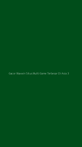 Tampilan Antarmuka Aplikasi Gacor Maxwin Situs Multi Game Terbesar Di Asia - 3