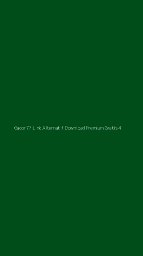 Tampilan Antarmuka Aplikasi Gacor77 Link Alternatif Download Premium Gratis - 4