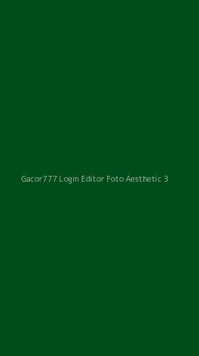 Tampilan Antarmuka Aplikasi Gacor777 Login Editor Foto Aesthetic - 3