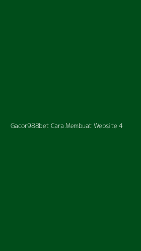 Tampilan Antarmuka Aplikasi Gacor988bet Cara Membuat Website - 4