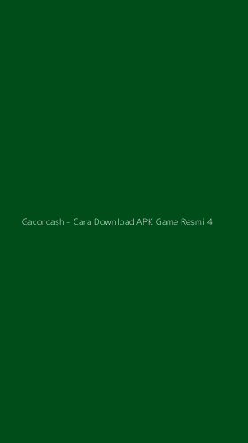 Tampilan Antarmuka Aplikasi Gacorcash - Cara Download APK Game Resmi - 4