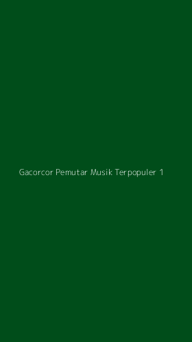 Tampilan Antarmuka Aplikasi Gacorcor Pemutar Musik Terpopuler - 1