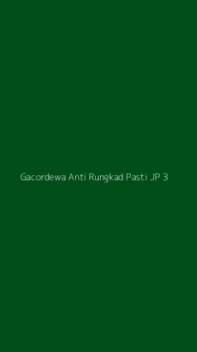Tampilan Antarmuka Aplikasi Gacordewa Anti Rungkad Pasti Jp - 3