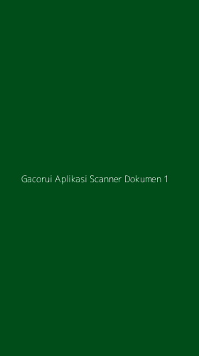 Tampilan Antarmuka Aplikasi Gacorui Aplikasi Scanner Dokumen - 1