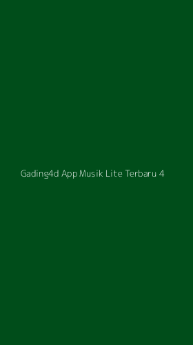 Tampilan Antarmuka Aplikasi Gading4d App Musik Lite Terbaru - 4