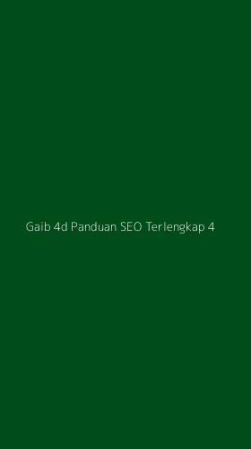 Tampilan Antarmuka Aplikasi Gaib 4d Panduan Seo Terlengkap - 4