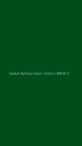 Tampilan Antarmuka Aplikasi Gaib4 Aplikasi Kasir Gratis Umkm - 3
