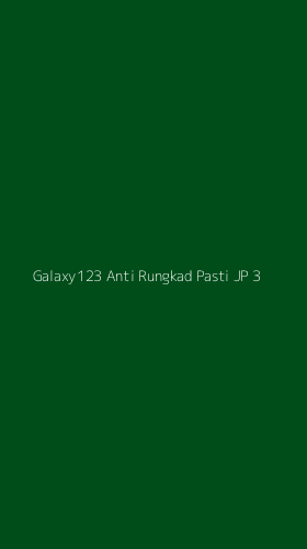 Tampilan Antarmuka Aplikasi Galaxy123 Anti Rungkad Pasti Jp - 3