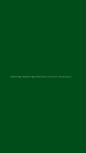 Tampilan Antarmuka Aplikasi Galeritogel Aplikasi Agen Bola Dan Live Casino Terpercaya - 2