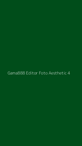 Tampilan Antarmuka Aplikasi Gama888 Editor Foto Aesthetic - 4