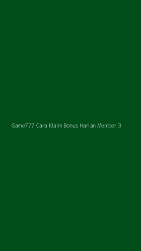 Tampilan Antarmuka Aplikasi Game777 Cara Klaim Bonus Harian Member - 3