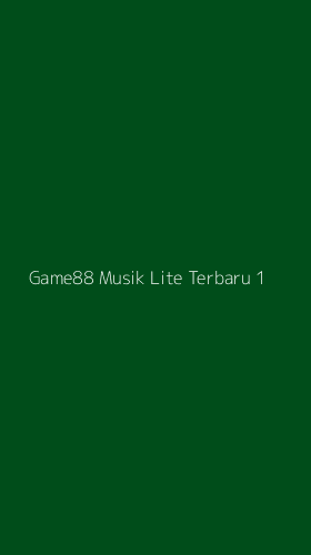 Tampilan Antarmuka Aplikasi Game88 Musik Lite Terbaru - 1
