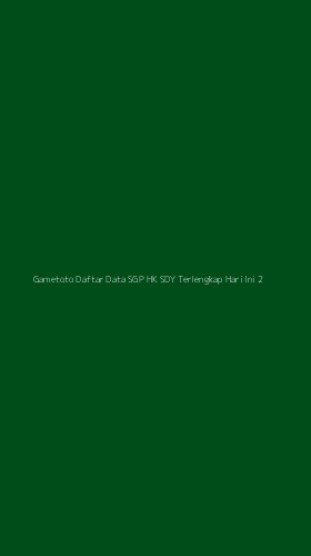 Tampilan Antarmuka Aplikasi Gametoto Daftar Data Sgp Hk Sdy Terlengkap Hari Ini - 2