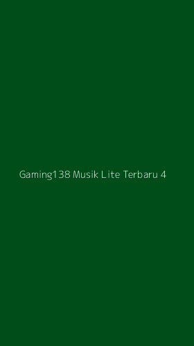 Tampilan Antarmuka Aplikasi Gaming138 Musik Lite Terbaru - 4