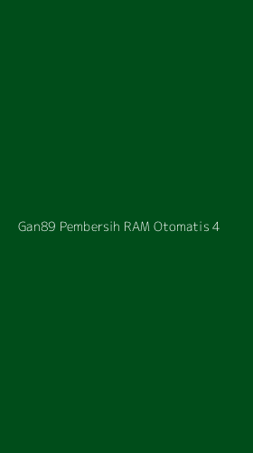 Tampilan Antarmuka Aplikasi Gan89 Pembersih Ram Otomatis - 4