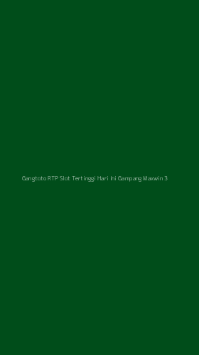 Tampilan Antarmuka Aplikasi Gangtoto Rtp Slot Tertinggi Hari Ini Gampang Maxwin - 3