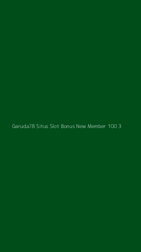 Tampilan Antarmuka Aplikasi Garuda78 Situs Slot Bonus New Member 100 - 3