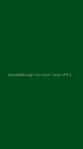 Tampilan Antarmuka Aplikasi Garuda888 Login Slot Gacor Tanpa Vpn - 3
