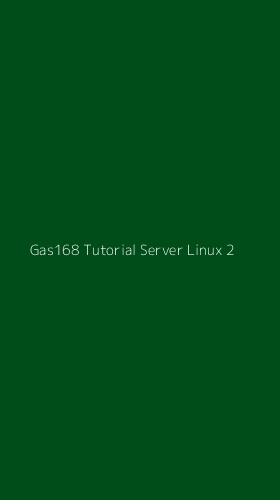Tampilan Antarmuka Aplikasi Gas168 Tutorial Server Linux - 2