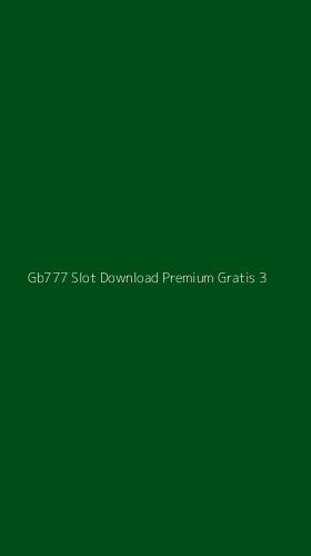 Tampilan Antarmuka Aplikasi Gb777 Slot Download Premium Gratis - 3
