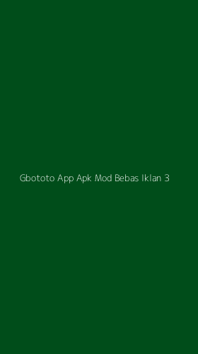Tampilan Antarmuka Aplikasi Gbototo App Apk Mod Bebas Iklan - 3