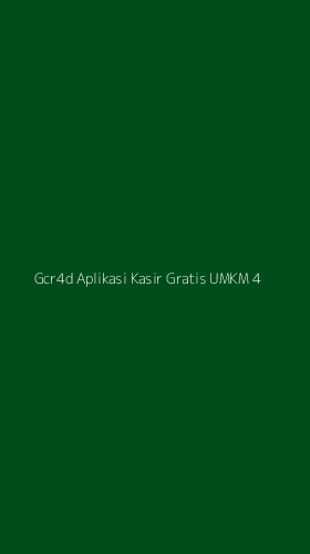 Tampilan Antarmuka Aplikasi Gcr4d Aplikasi Kasir Gratis Umkm - 4