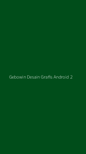 Tampilan Antarmuka Aplikasi Gebowin Desain Grafis Android - 2