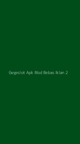 Tampilan Antarmuka Aplikasi Gegeslot Apk Mod Bebas Iklan - 2