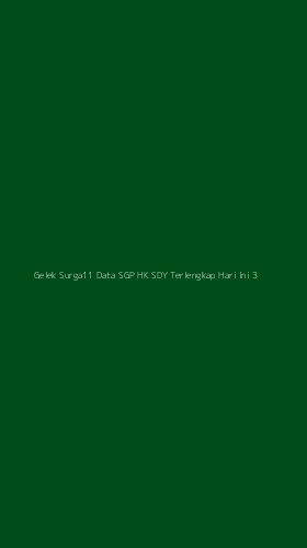 Tampilan Antarmuka Aplikasi Gelek Surga11 Data Sgp Hk Sdy Terlengkap Hari Ini - 3