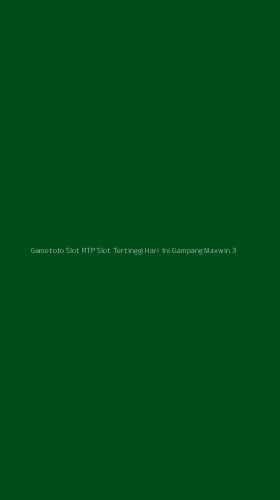 Tampilan Antarmuka Aplikasi Gemetoto Slot Rtp Slot Tertinggi Hari Ini Gampang Maxwin - 3