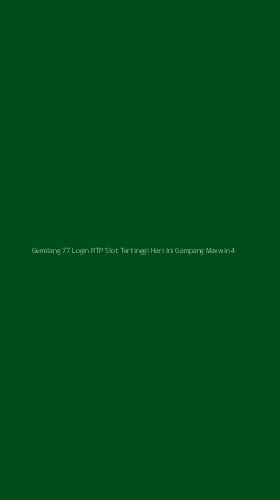 Tampilan Antarmuka Aplikasi Gemilang 77 Login Rtp Slot Tertinggi Hari Ini Gampang Maxwin - 4