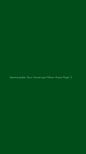 Tampilan Antarmuka Aplikasi Generasipoker Situs Terpercaya Pilihan Utama Player - 3