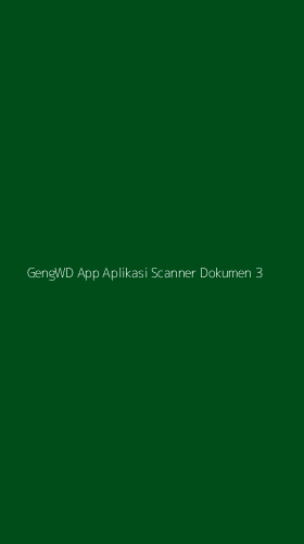 Tampilan Antarmuka Aplikasi Gengwd App Aplikasi Scanner Dokumen - 3