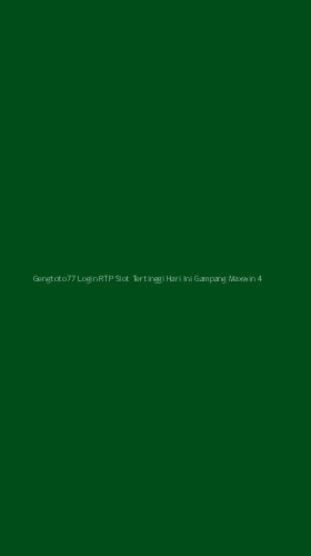 Tampilan Antarmuka Aplikasi Gengtoto77 Login Rtp Slot Tertinggi Hari Ini Gampang Maxwin - 4