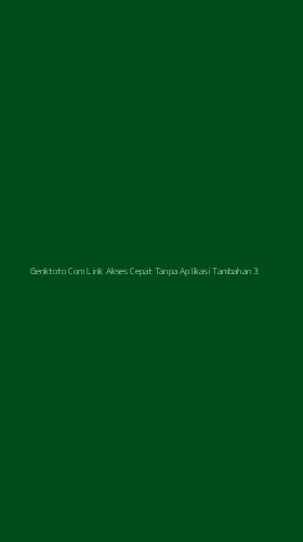 Tampilan Antarmuka Aplikasi Genktoto Com Link Akses Cepat Tanpa Aplikasi Tambahan - 3