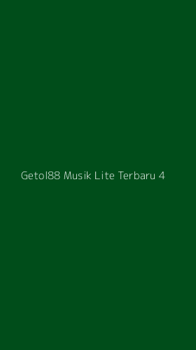 Tampilan Antarmuka Aplikasi Getol88 Musik Lite Terbaru - 4