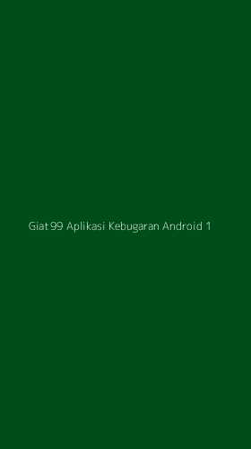 Tampilan Antarmuka Aplikasi Giat99 Aplikasi Kebugaran Android - 1