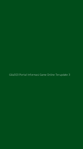 Tampilan Antarmuka Aplikasi Gila303 Portal Informasi Game Online Terupdate - 3