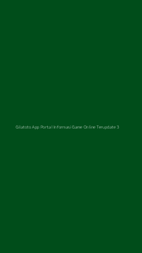 Tampilan Antarmuka Aplikasi Gilatoto App Portal Informasi Game Online Terupdate - 3
