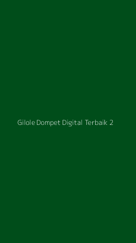 Tampilan Antarmuka Aplikasi Gilole Dompet Digital Terbaik - 2
